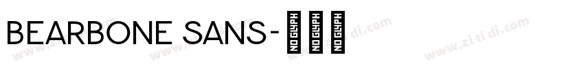 Bearbone Sans字体转换 Bearbone Sans字体转换